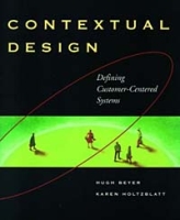 Contextual Design : A Customer-Centered Approach to Systems Designs артикул 9801c.