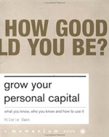 Grow Your Personal Capital: What You Know, Who You Know and How to Use It артикул 9849c.