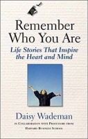 Remember Who You Are: Life Stories That Inspire the Heart and Mind артикул 9856c.
