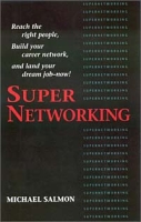 Supernetworking: Reach the Right People, Build Your Career Network, and Land Your Dream Job-- Now артикул 9867c.