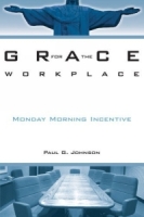 Grace For The Workplace: Monday Morning Incentive артикул 9879c.