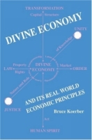 Divine Economy And Its Real World Economic Principles артикул 9880c.
