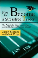 How to Become a Stressfree Trader артикул 9927c.