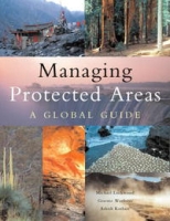 Managing Protected Areas: A Global Guide артикул 9932c.