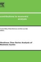 Nonlinear Time Series Analysis of Business Cycles, Volume 276 (Contributions to Economic Analysis) артикул 9938c.