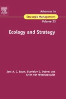 Ecology and Strategy, Volume 23 (Advances in Strategic Management) артикул 9945c.