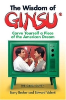 The Wisdom Of Ginsu: Carve Yourself A Piece Of The American Dream артикул 9966c.